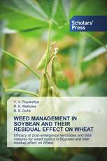 WEED MANAGEMENT IN SOYBEAN AND THEIR RESIDUAL EFFECT ON WHEAT