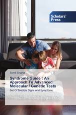 Syndrome Guide : An Approach To Advanced Molecular / Genetic Tests