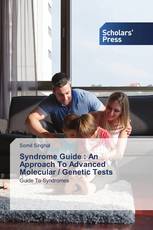 Syndrome Guide : An Approach To Advanced Molecular / Genetic Tests