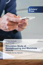 Simulation Study of Eavesdropping and Wormhole Attacks