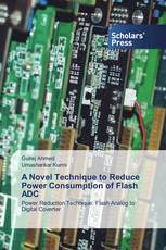 A Novel Technique to Reduce Power Consumption of Flash ADC