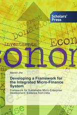 Developing a Framework for the Integrated Micro-Finance System