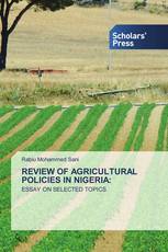REVIEW OF AGRICULTURAL POLICIES IN NIGERIA: