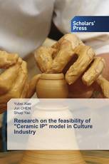 Research on the feasibility of "Ceramic IP" model in Culture Industry