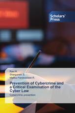 Prevention of Cybercrime and a Critical Examination of the Cyber Law