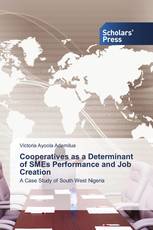 Cooperatives as a Determinant of SMEs Performance and Job Creation