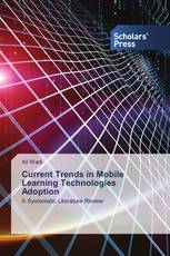 Current Trends in Mobile Learning Technologies Adoption
