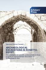 ARCHAEOLOGICAL EXCAVATIONS IN ROSETTA - EGYPT