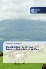 Stakeholders’ Behaviour Towards Dairy Animal Welfare