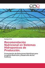 Recomendación Nutricional en Sistemas Hidroponicos de Producción.