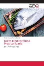 Dieta Mediterránea Mexicanizada