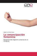 La emancipación femenina