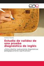 Estudio de validez de una prueba diagnóstica de inglés