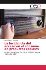 La incidencia del acceso en el consumo de productos radiales