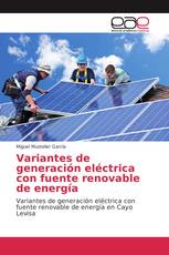 Variantes de generación eléctrica con fuente renovable de energía