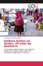 Embera Katíos en Andes, 20 años de destierro