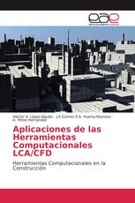 Aplicaciones de las Herramientas Computacionales LCA/CFD
