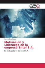 Motivacion y Liderazgo en la empresa Entel S.A.