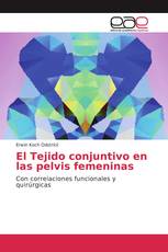 El Tejido conjuntivo en las pelvis femeninas