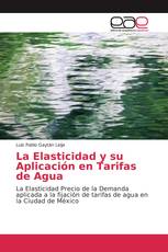 La Elasticidad y su Aplicación en Tarifas de Agua