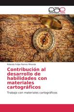 Contribución al desarrollo de habilidades con materiales cartográficos