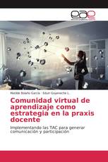 Comunidad virtual de aprendizaje como estrategia en la praxis docente