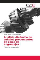 Análisis dinámico de señales provenientes de cajas de engranajes