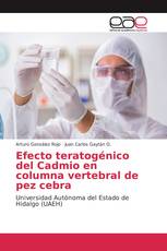 Efecto teratogénico del Cadmio en columna vertebral de pez cebra