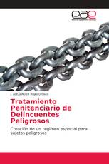 Tratamiento Penitenciario de Delincuentes Peligrosos