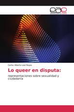 Lo queer en disputa: