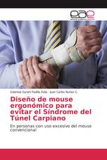 Diseño de mouse ergonómico para evitar el Síndrome del Túnel Carpiano