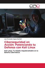 Ciberseguridad en Acción: Potenciando tu Defensa con Kali Linux