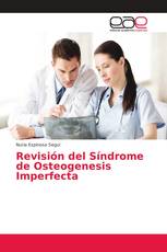 Revisión del Síndrome de Osteogenesis Imperfecta