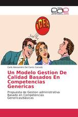 Un Modelo Gestion De Calidad Basados En Competencias Genericas