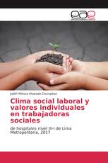 Clima social laboral y valores individuales en trabajadoras sociales