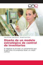 Diseño de un modelo estratégico de control de inventarios