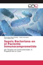 Sepsis Bacteriana en el Paciente Inmunocomprometido