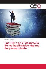 Las TIC´s en el desarrollo de las habilidades lógicas del pensamiento