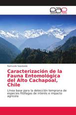 Caracterización de la Fauna Entomológica del Alto Cachapoal, Chile