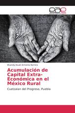 Acumulación de Capital Extra-Económica en el México Rural