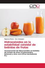 Hidrocoloides en la estabilidad coloidal de bebidas de frutas