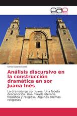 Análisis discursivo en la construcción dramática en sor Juana Inés