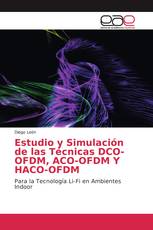 Estudio y Simulación de las Técnicas DCO-OFDM, ACO-OFDM Y HACO-OFDM