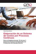 Elaboración de un Sistema de Costos por Procesos Continuos