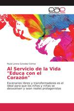 Al Servicio de la Vida "Educa con el Corazón"