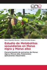Estudio de Metabolitos secundarios en Morus nigra y Morus alba