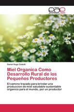 Miel Organica Como Desarrollo Rural de los Pequeños Productores