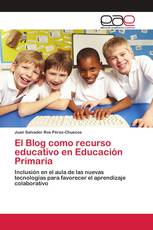 El Blog como recurso educativo en Educación Primaria