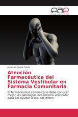 Atención Farmacéutica del Sistema Vestibular en Farmacia Comunitaria