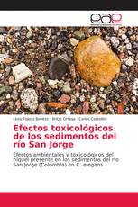 Efectos toxicológicos de los sedimentos del río San Jorge